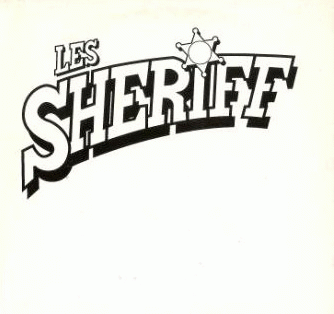 Les Sheriff : Pas Besoin de Faire un Dessin - Je Suis Pas un Menteur